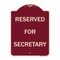 Signmission Reserved for Secretary Heavy-Gauge Aluminum Architectural Sign, 24" x 18", BU-1824-23173 A-DES-BU-1824-23173 - alternate 1